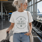 Travel T Shirt | Wanderlust Shirt | Travel Quote Tee